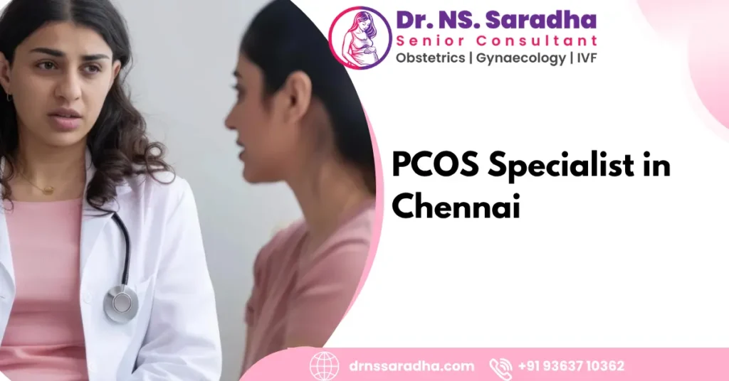 PCOS Specialist in Chennai