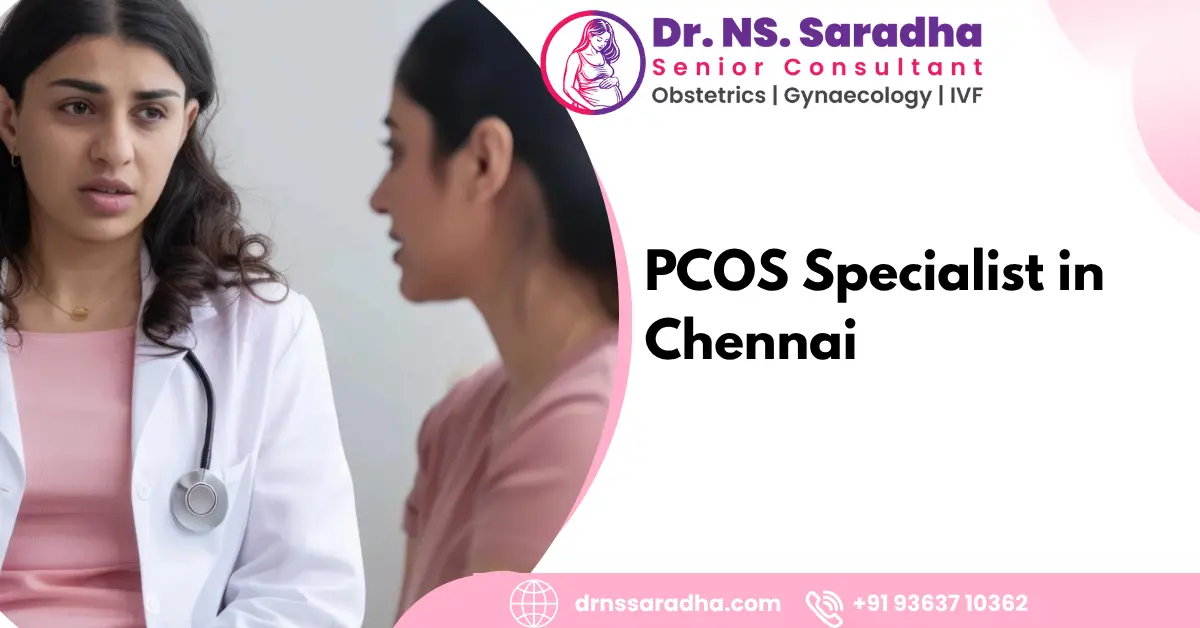 PCOS Specialist in Chennai