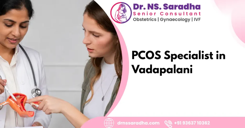 PCOS Specialist in Vadapalani
