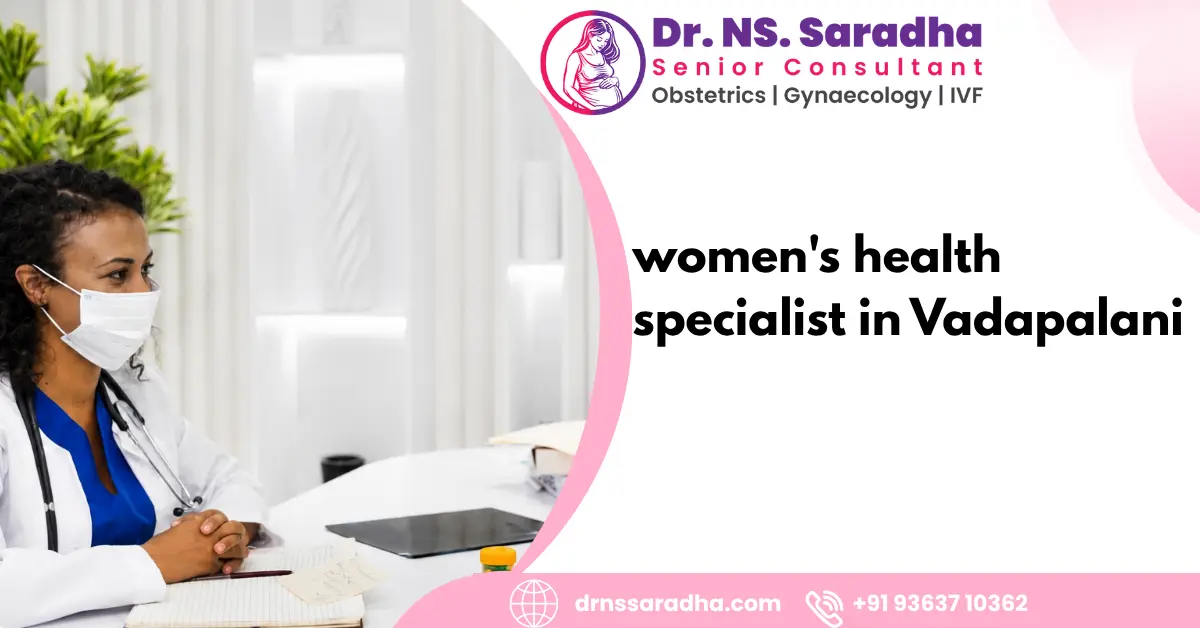 women's health specialist in Vadapalani