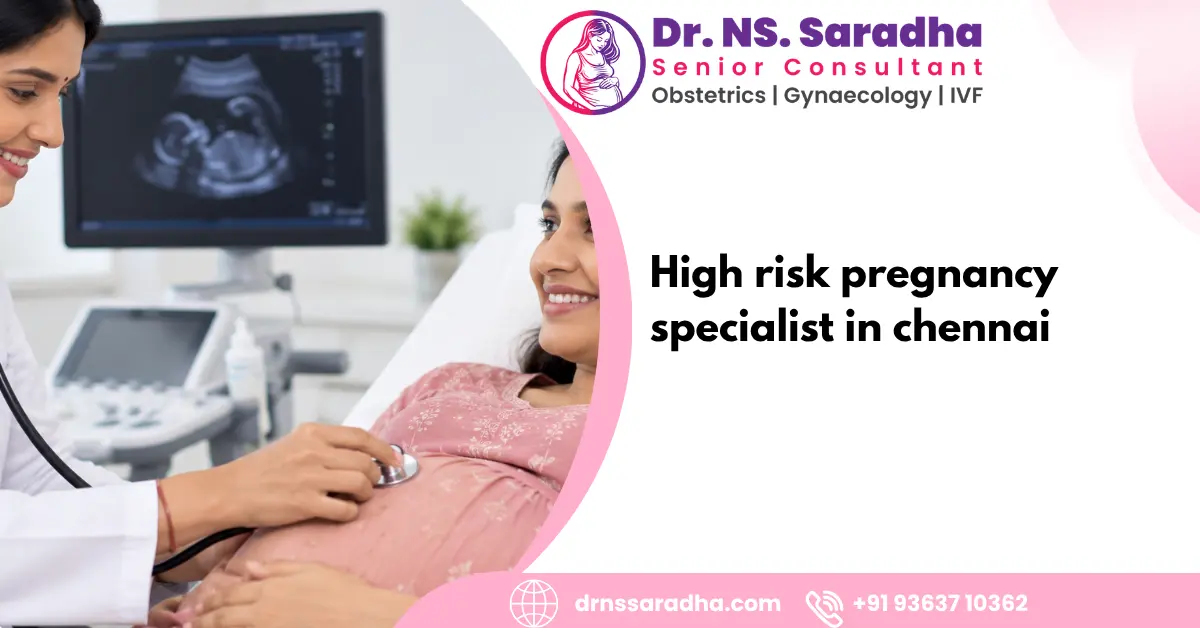 High risk pregnancy specialist in chennai